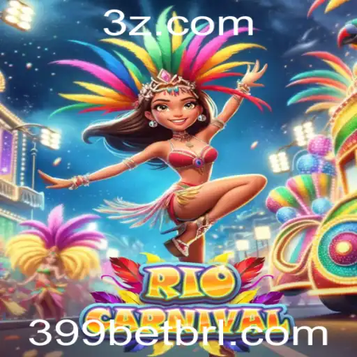 399bet - Descubra o Excitante Mundo de RioCarnival na Plataforma 399bet